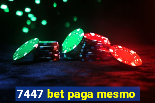 7447 bet paga mesmo